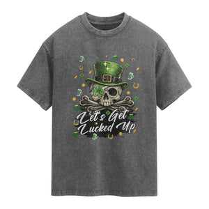 Lets Get Lucked Up Washed Cotton T-Shirt Lucky Skeleton St Patricks Day