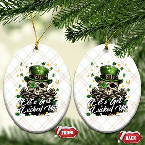 Lets Get Lucked Up Ceramic Ornament Lucky Skeleton St Patricks Day TS12 Print Your Wear