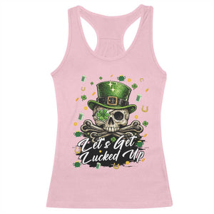 Lets Get Lucked Up Racerback Tank Top Lucky Skeleton St Patricks Day TS12 Light Pink Print Your Wear