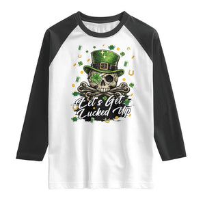 Lets Get Lucked Up Raglan Shirt Lucky Skeleton St Patricks Day TS12 White Black Print Your Wear