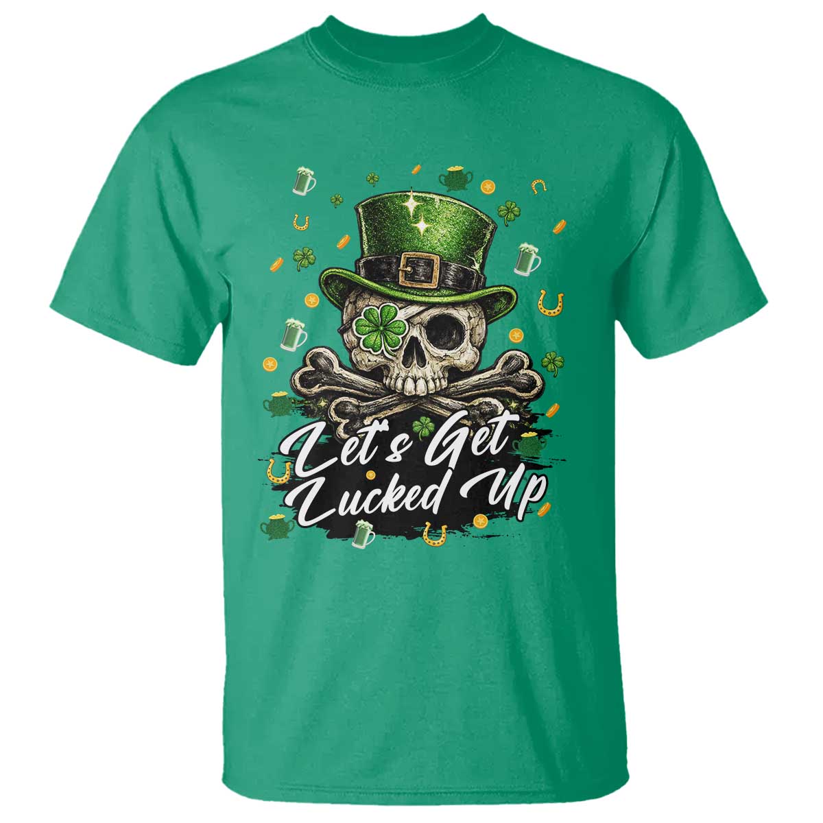 Lets Get Lucked Up T Shirt Lucky Skeleton St Patricks Day TS12 Irish Green Print Your Wear
