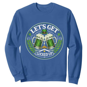 Lets Get Lucked Up Sweatshirt Funny Saint Patricks Day Lucky Drinking TS12 Royal Blue Print Your Wear
