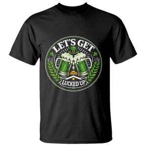Lets Get Lucked Up T Shirt Funny Saint Patricks Day Lucky Drinking TS12 Black Print Your Wear