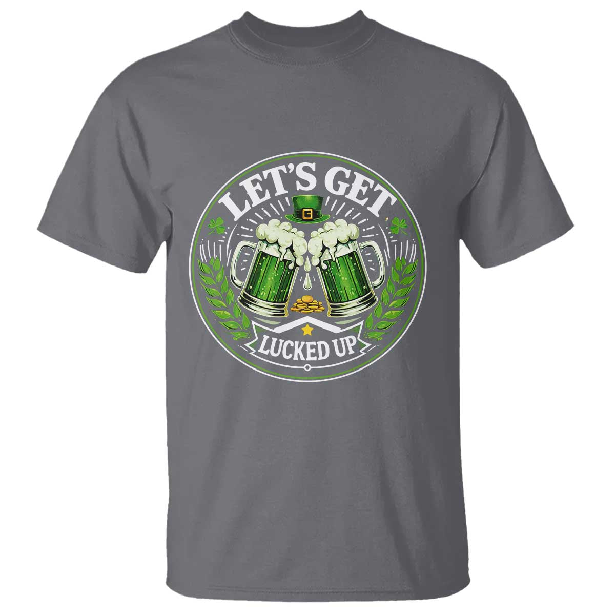 Lets Get Lucked Up T Shirt Funny Saint Patricks Day Lucky Drinking TS12 Charcoal Print Your Wear