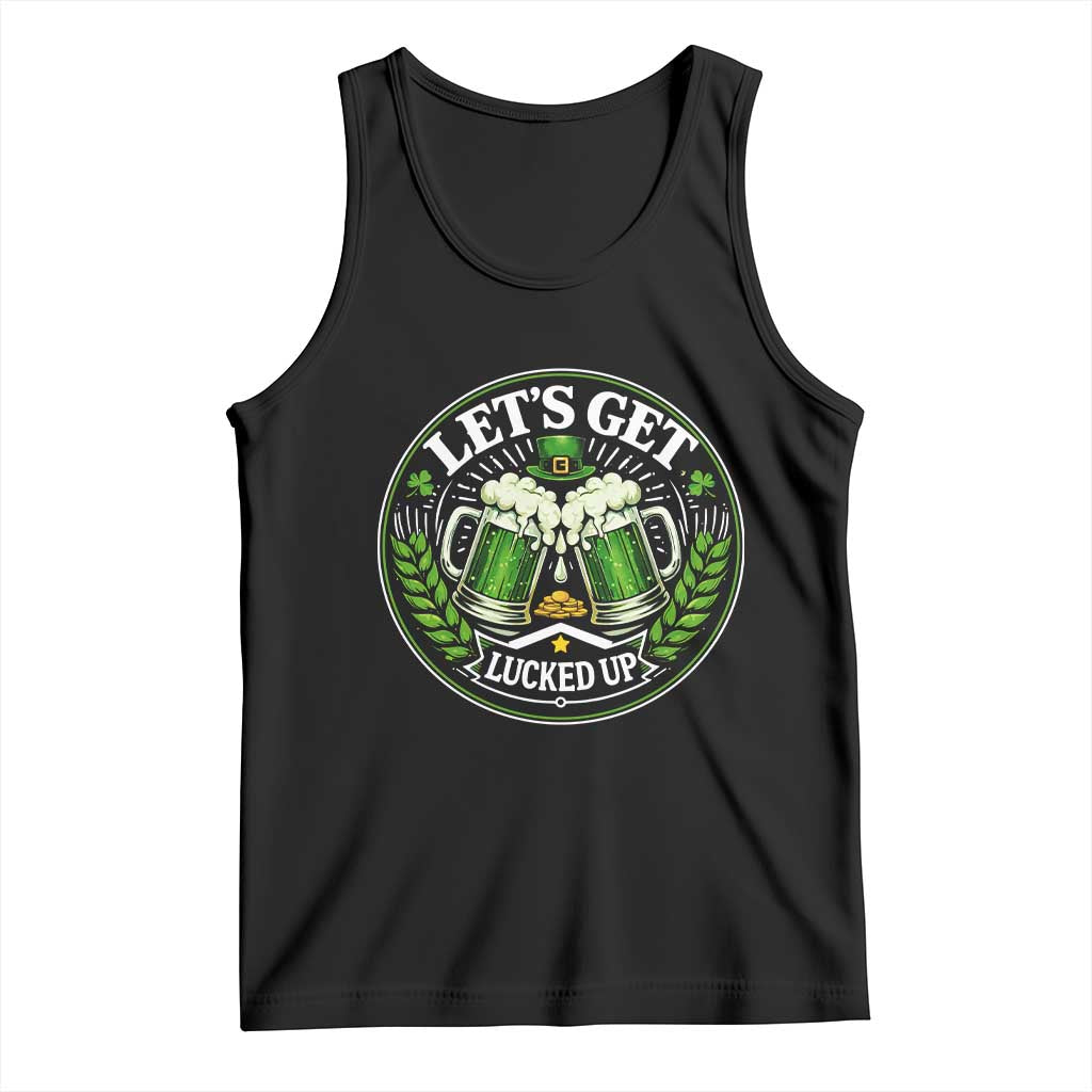 Lets Get Lucked Up Tank Top Funny Saint Patricks Day Lucky Drinking TS12 Black Print Your Wear