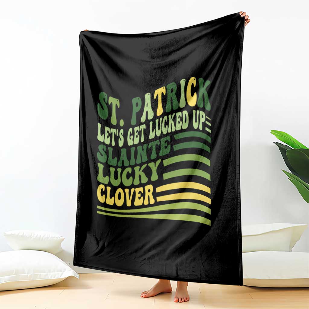 Lets Get Lucked Up Throw Blanket Funny St Patricks Day TS12 Print Your Wear