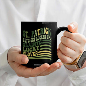 Lets Get Lucked Up Coffee Mug Funny St Patricks Day TS12 Print Your Wear