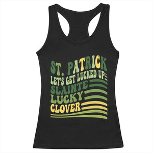 Lets Get Lucked Up Racerback Tank Top Funny St Patricks Day TS12 Black Print Your Wear