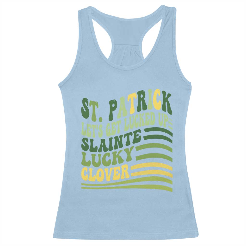 Lets Get Lucked Up Racerback Tank Top Funny St Patricks Day TS12 Light Blue Print Your Wear