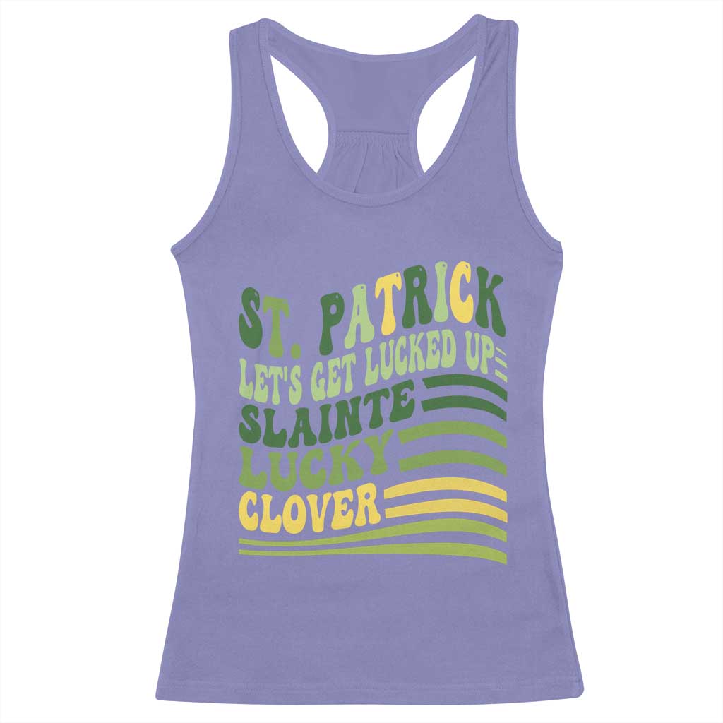Lets Get Lucked Up Racerback Tank Top Funny St Patricks Day TS12 Violet Print Your Wear
