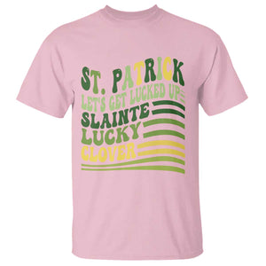 Lets Get Lucked Up T Shirt Funny St Patricks Day TS12 Light Pink Print Your Wear