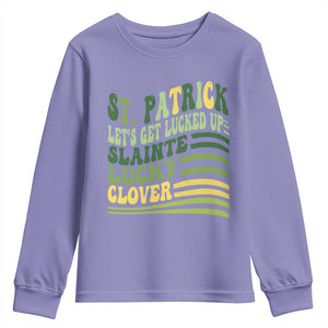 Lets Get Lucked Up Youth Sweatshirt Funny St Patricks Day TS12 Violet Print Your Wear