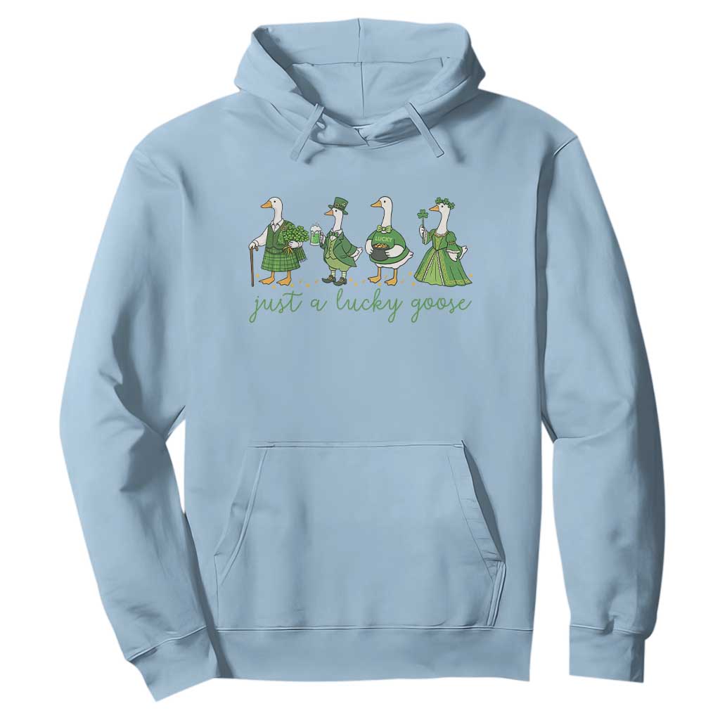 Just A Lucky Goose Hoodie Funny St Patricks Day Irish Gift TS12 Light Blue Print Your Wear