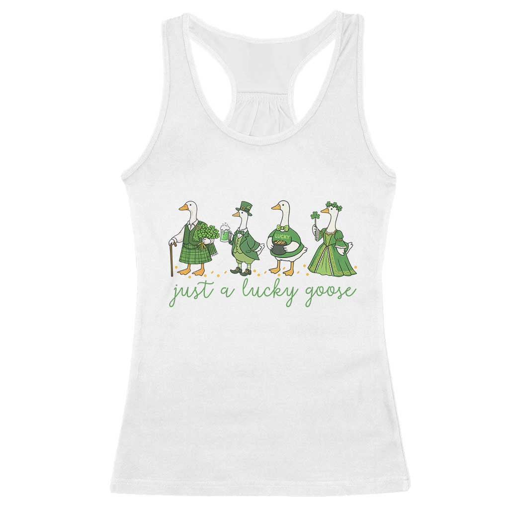 Just A Lucky Goose Racerback Tank Top Funny St Patricks Day Irish Gift TS12 White Print Your Wear