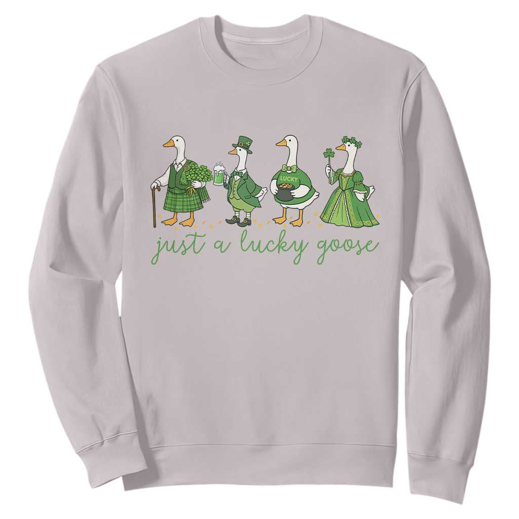 Just A Lucky Goose Sweatshirt Funny St Patricks Day Irish Gift TS12 Ice Gray Print Your Wear