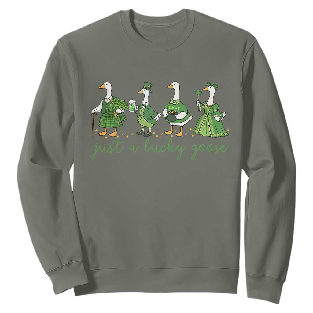 Just A Lucky Goose Sweatshirt Funny St Patricks Day Irish Gift TS12 Military Green Print Your Wear