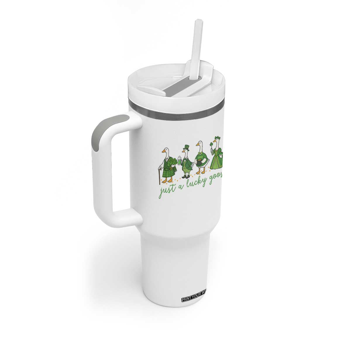 Just A Lucky Goose Tumbler With Handle Funny St Patricks Day Irish Gift TS12 Print Your Wear
