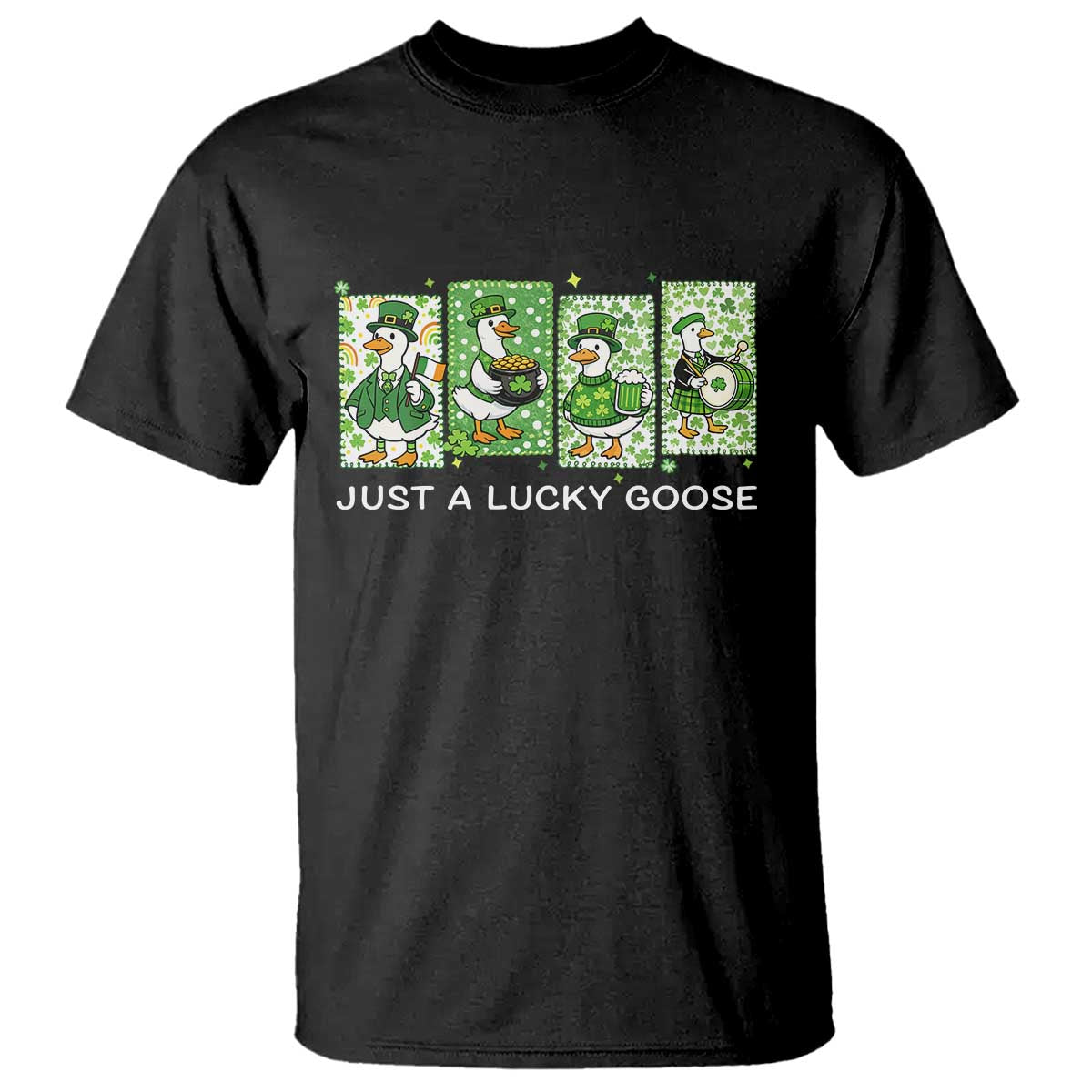 Just A Lucky Goose T Shirt Funny Irish Crew St Patricks Day TS12 Black Print Your Wear