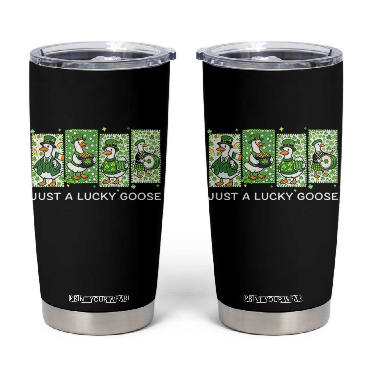 Just A Lucky Goose Tumbler Cup Funny Irish Crew St Patricks Day TS12 Black Print Your Wear