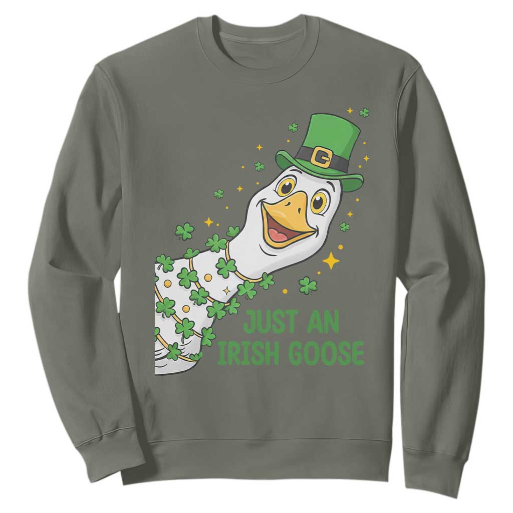 Just An Irish Goose Sweatshirt Funny St Patricks Day TS12 Military Green Print Your Wear
