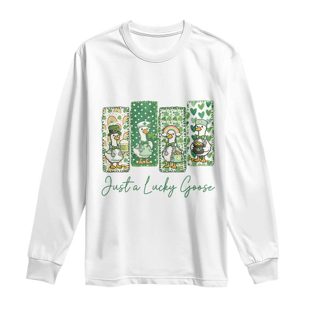 Just A Lucky Goose Nurse Long Sleeve Shirt St Patricks Day Gift TS12 White Print Your Wear