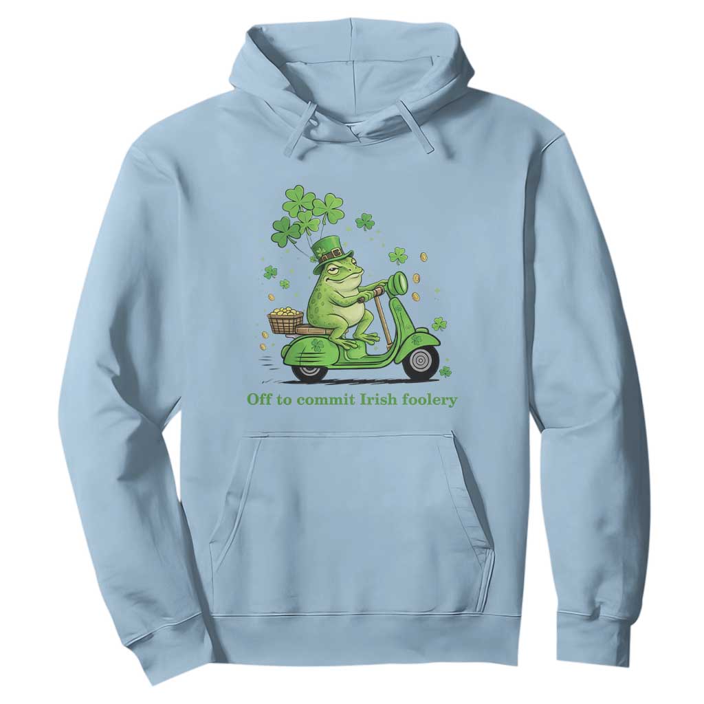 Funny Irish Frog Off To Commit Foolery Hoodie St Patricks Day Gift TS12 Light Blue Print Your Wear