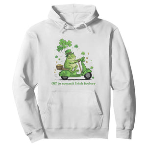 Funny Irish Frog Off To Commit Foolery Hoodie St Patricks Day Gift TS12 White Print Your Wear