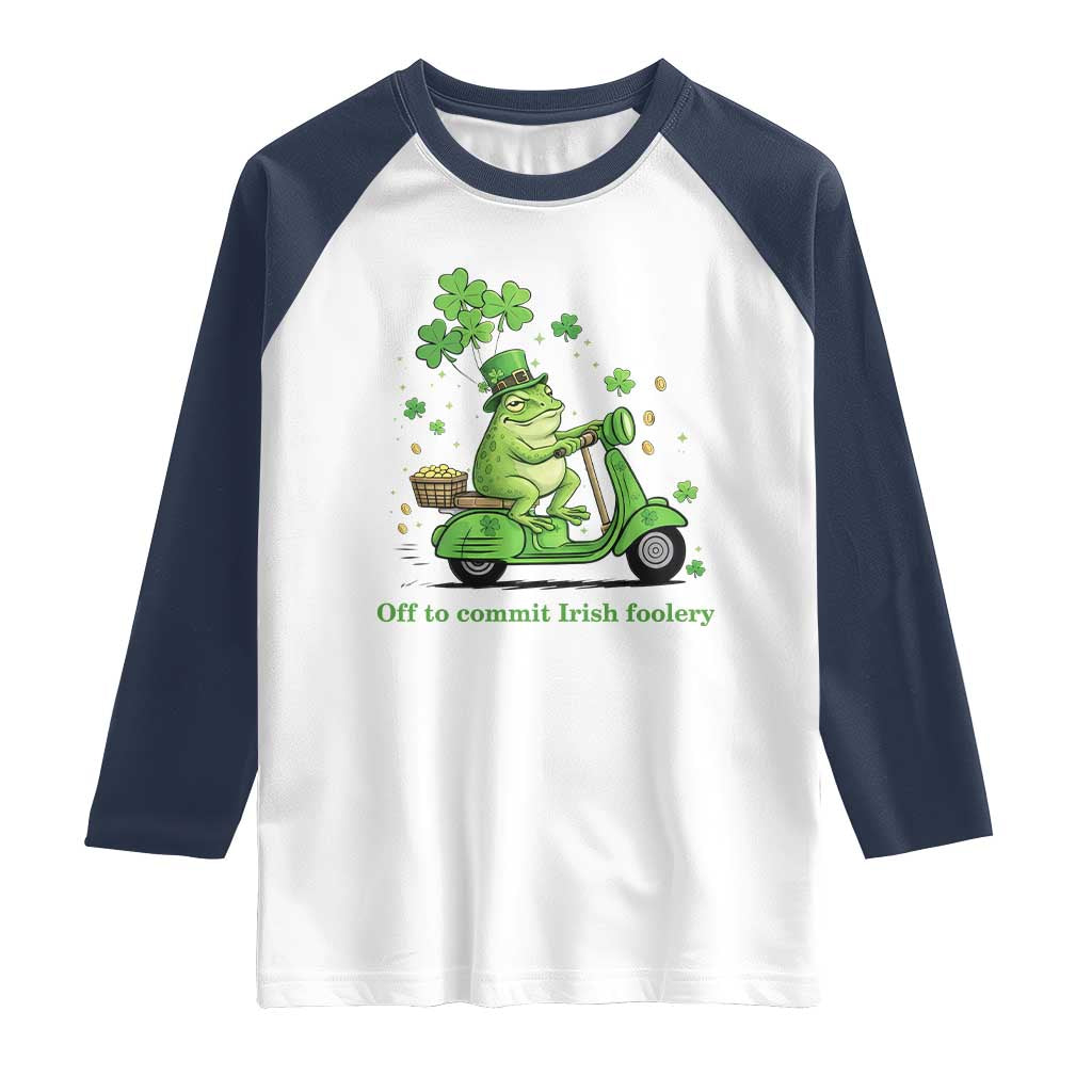 Funny Irish Frog Off To Commit Foolery Raglan Shirt St Patricks Day Gift TS12 White Navy Print Your Wear