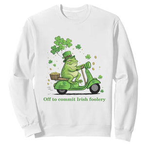 Funny Irish Frog Off To Commit Foolery Sweatshirt St Patricks Day Gift TS12 White Print Your Wear