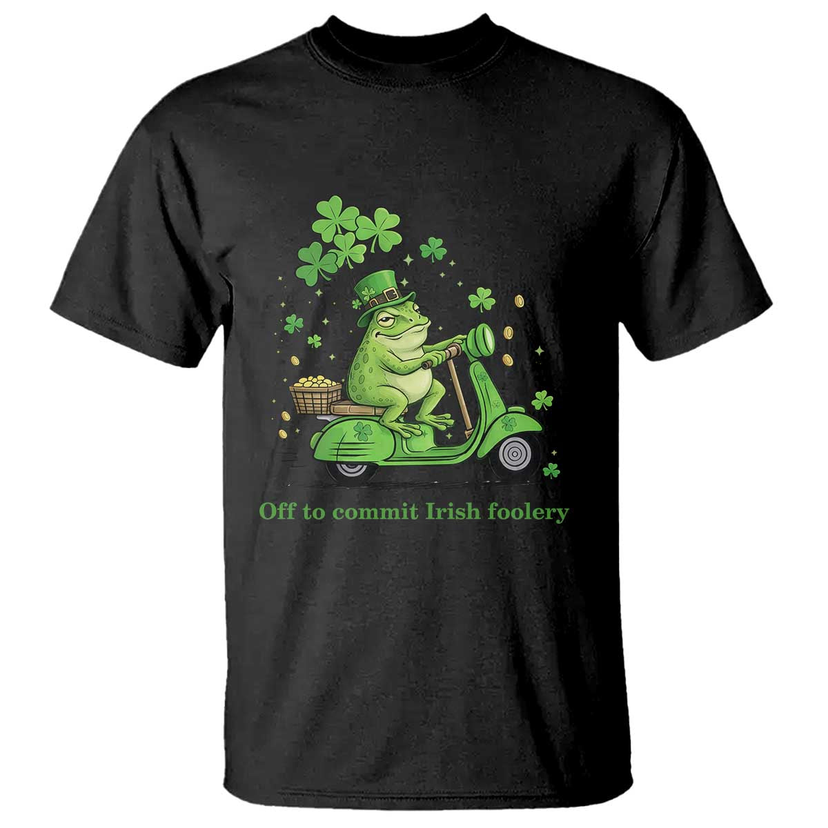 Funny Irish Frog Off To Commit Foolery T Shirt St Patricks Day Gift TS12 Black Print Your Wear