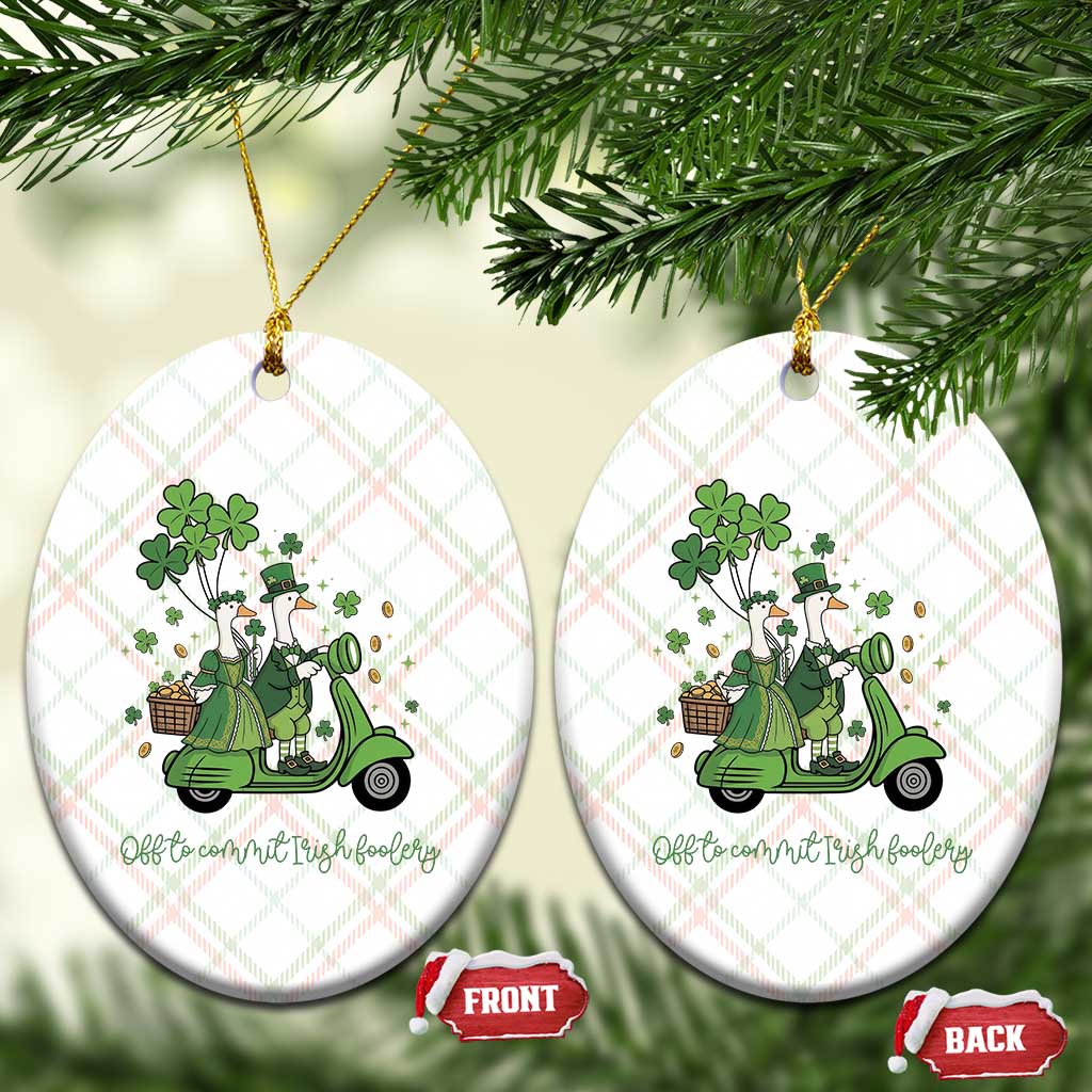 Funny Silly Irish Goose Ceramic Ornament Off To Commit Irish Foolery TS12 Print Your Wear