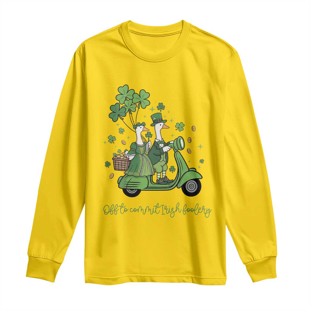 Funny Silly Irish Goose Long Sleeve Shirt Off To Commit Irish Foolery TS12 Daisy Print Your Wear