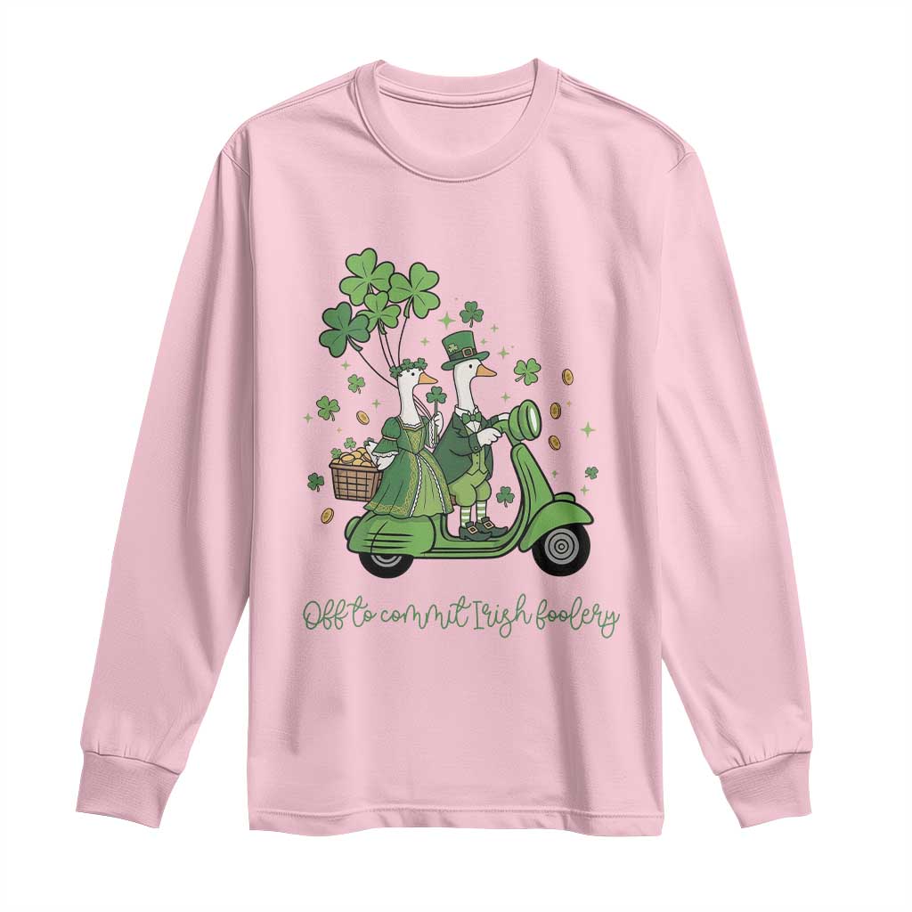 Funny Silly Irish Goose Long Sleeve Shirt Off To Commit Irish Foolery TS12 Light Pink Print Your Wear