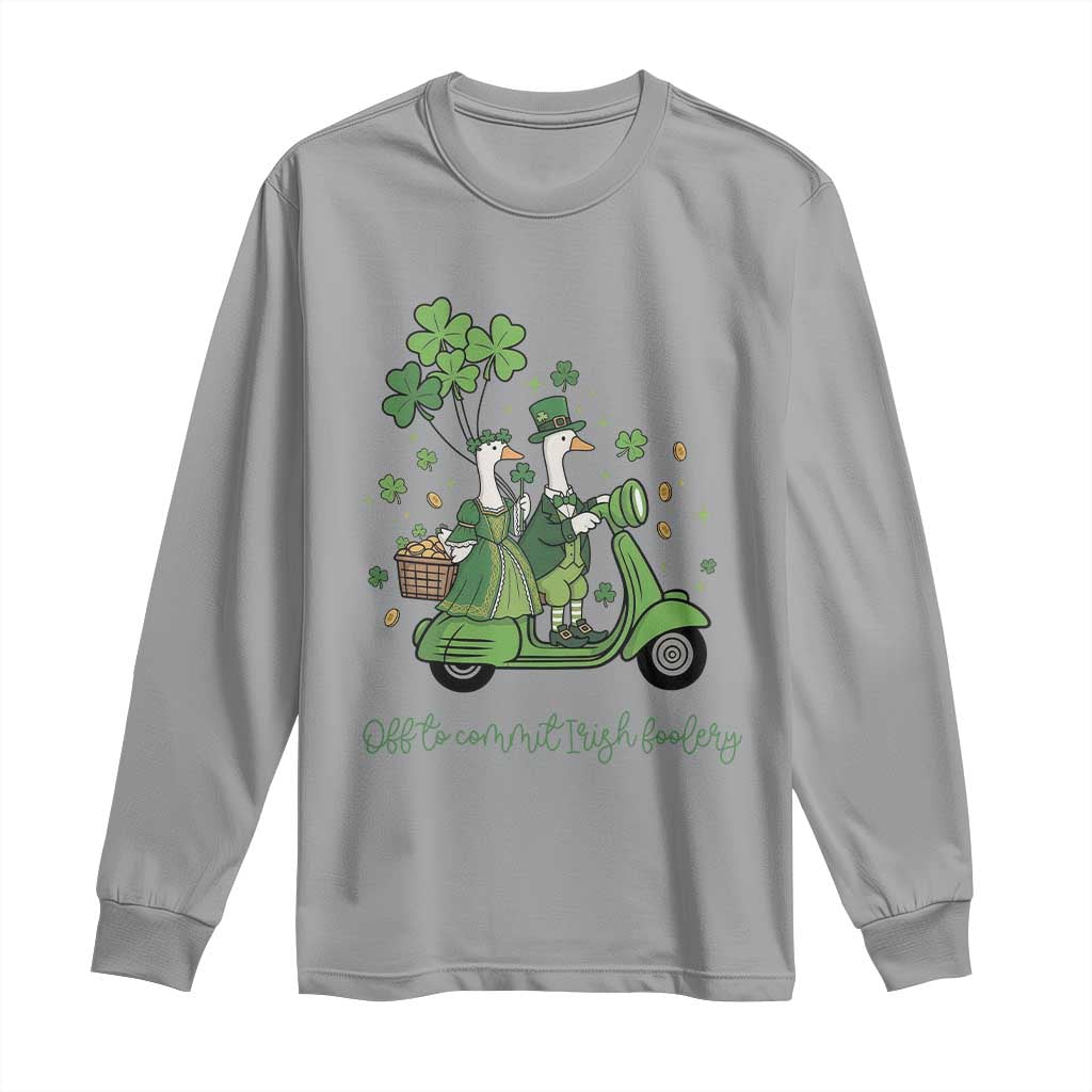 Funny Silly Irish Goose Long Sleeve Shirt Off To Commit Irish Foolery TS12 Sport Gray Print Your Wear