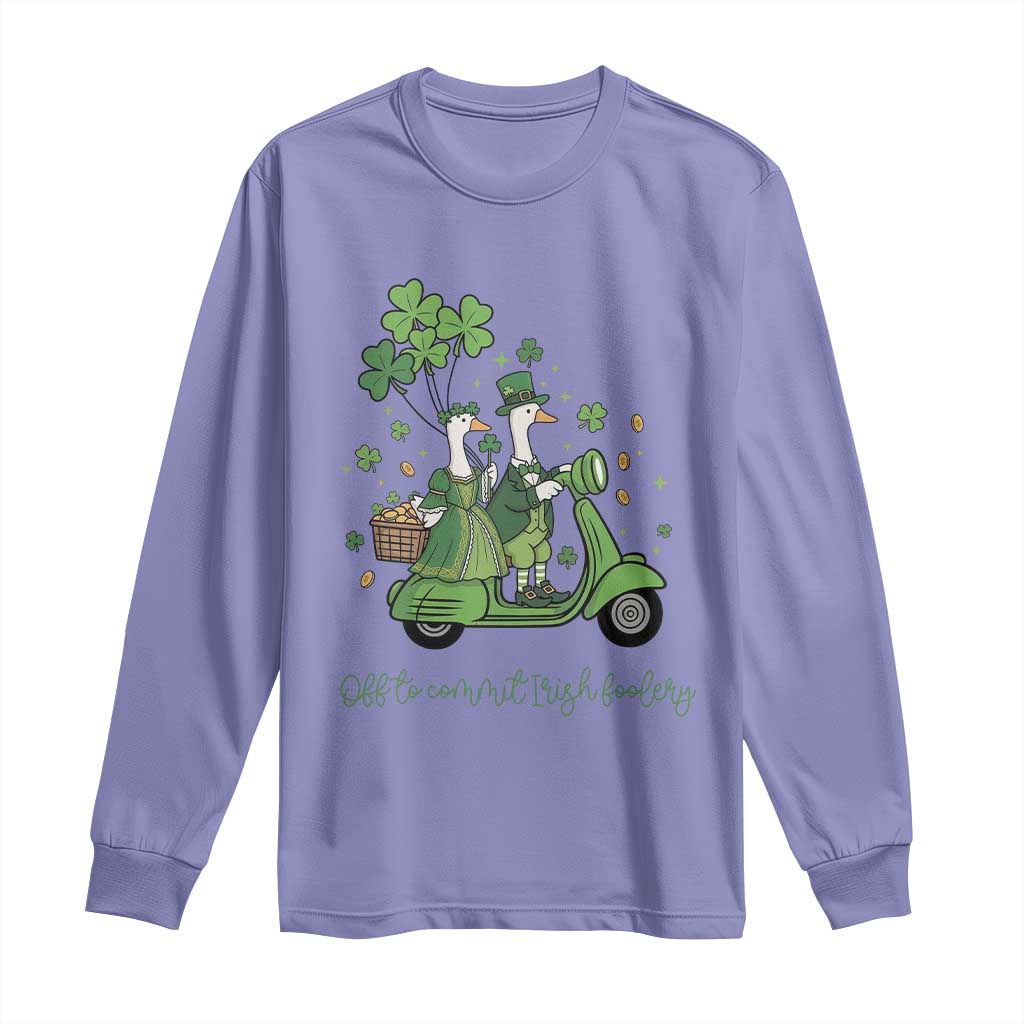 Funny Silly Irish Goose Long Sleeve Shirt Off To Commit Irish Foolery TS12 Violet Print Your Wear