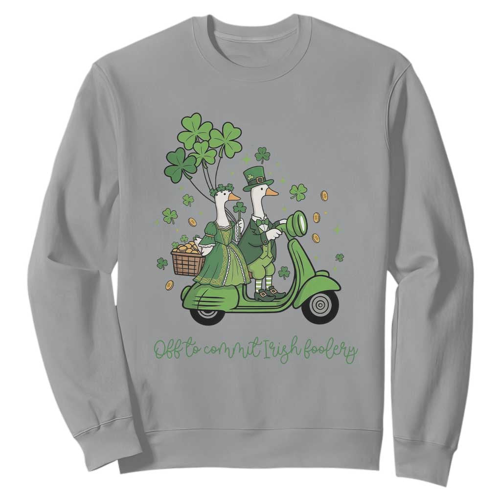 Funny Silly Irish Goose Sweatshirt Off To Commit Irish Foolery TS12 Sport Gray Print Your Wear