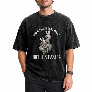 Funny Easter Bunny Skeleton Washed Cotton T-Shirt Dead Inside But It Is Easter