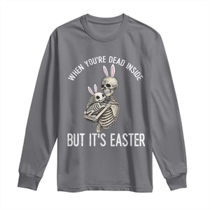 Funny Easter Bunny Skeleton Long Sleeve Shirt Dead Inside But It Is Easter TS12 Charcoal Print Your Wear