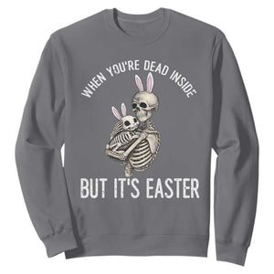 Funny Easter Bunny Skeleton Sweatshirt Dead Inside But It Is Easter TS12 Charcoal Print Your Wear