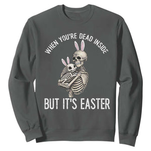 Funny Easter Bunny Skeleton Sweatshirt Dead Inside But It Is Easter TS12 Dark Heather Print Your Wear