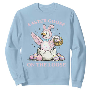 Easter Goose On The Loose Sweatshirt Funny Easter Egg Hunt Gift TS12 Light Blue Print Your Wear