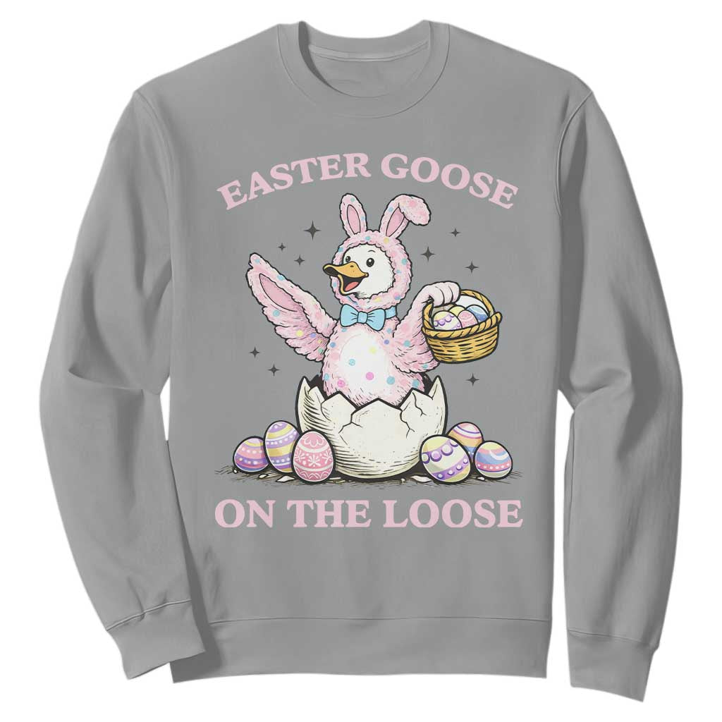 Easter Goose On The Loose Sweatshirt Funny Easter Egg Hunt Gift TS12 Sport Gray Print Your Wear