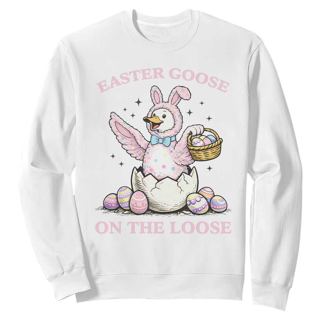 Easter Goose On The Loose Sweatshirt Funny Easter Egg Hunt Gift TS12 White Print Your Wear