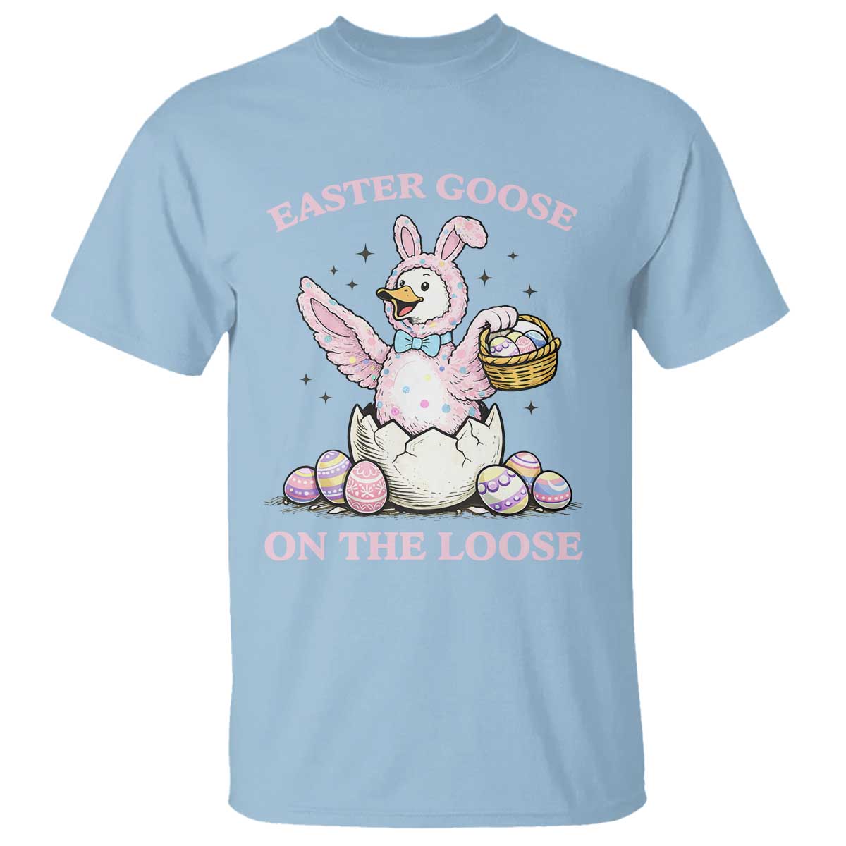 Easter Goose On The Loose T Shirt Funny Easter Egg Hunt Gift TS12 Light Blue Print Your Wear