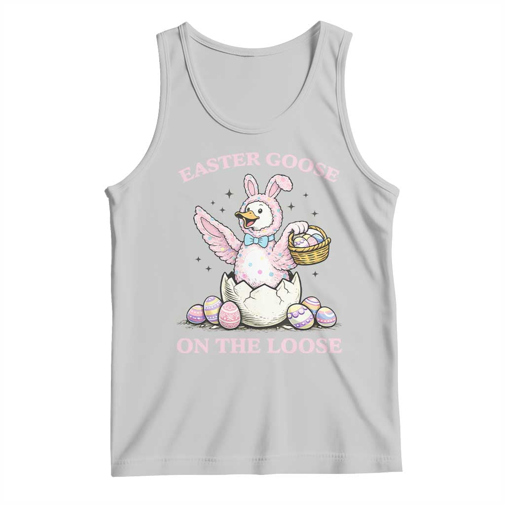 Easter Goose On The Loose Tank Top Funny Easter Egg Hunt Gift TS12 Ash Print Your Wear