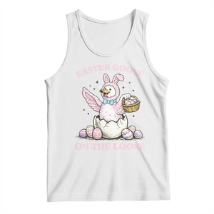 Easter Goose On The Loose Tank Top Funny Easter Egg Hunt Gift TS12 White Print Your Wear