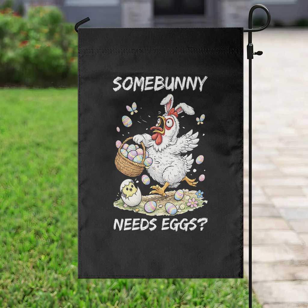 Funny Easter Chicken Bunny Ears Garden Flag Somebunny Needs Eggs TS12 Print Your Wear
