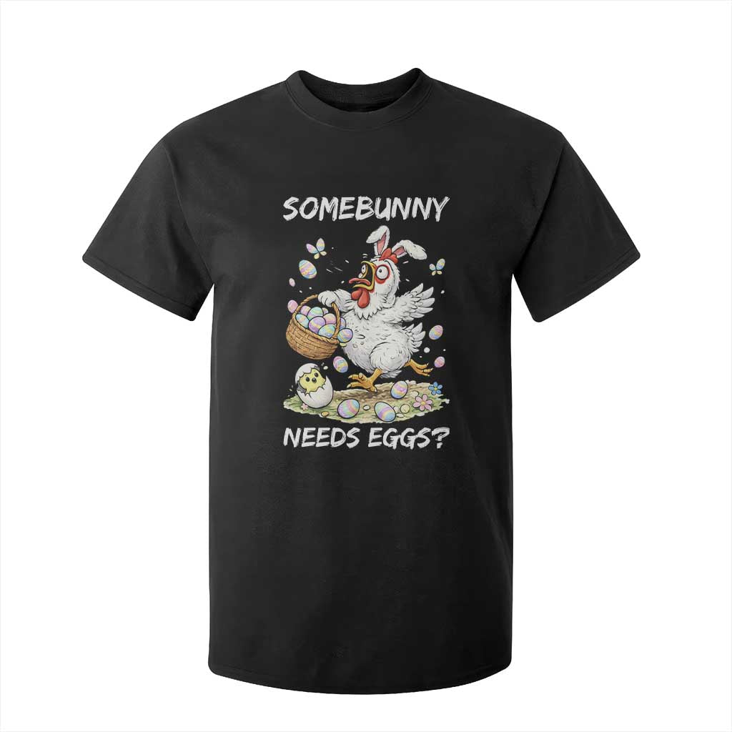 Funny Easter Chicken Bunny Ears T Shirt For Kid Somebunny Needs Eggs TS12 Black Print Your Wear