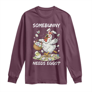 Funny Easter Chicken Bunny Ears Long Sleeve Shirt Somebunny Needs Eggs TS12 Maroon Print Your Wear