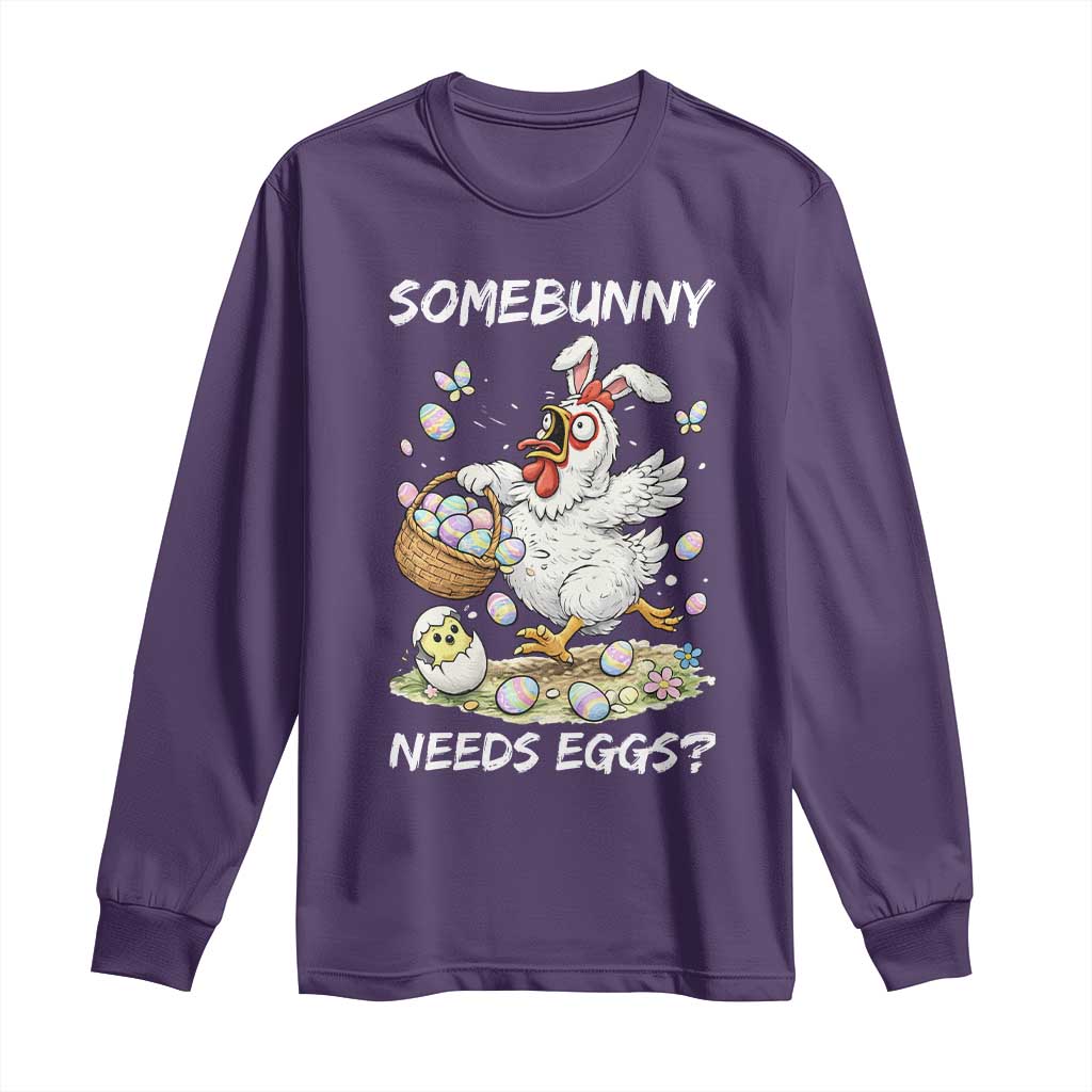 Funny Easter Chicken Bunny Ears Long Sleeve Shirt Somebunny Needs Eggs TS12 Purple Print Your Wear